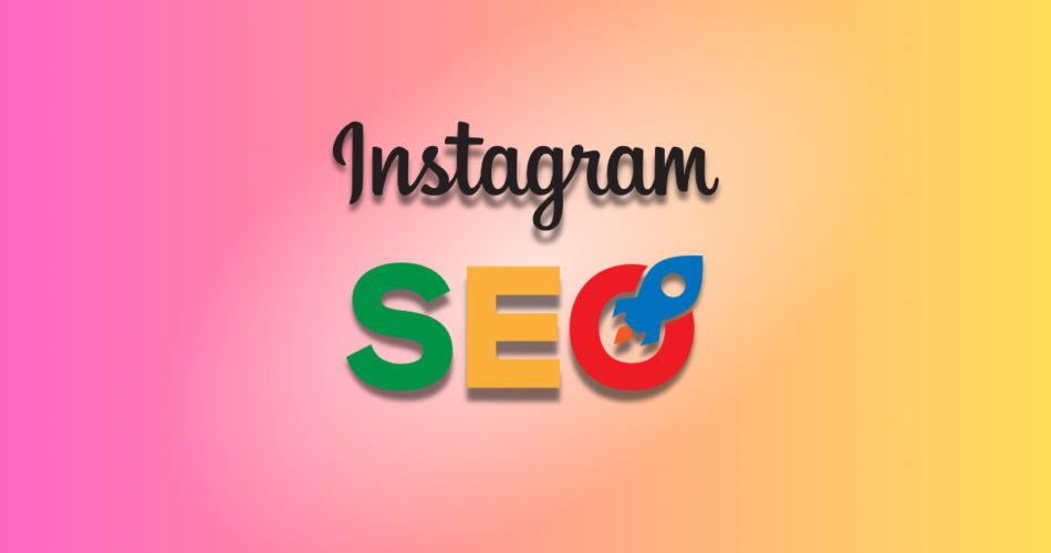 İnstagram SEO Rehberi
